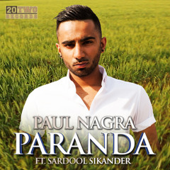 Paul Nagra - Paranda Feat. Sardool Sikander