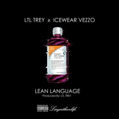 Lean Language ft. Icewear Vezzo Prod: LTL Trey