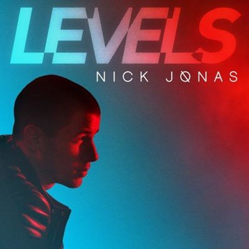 Nick Jonas - Levels