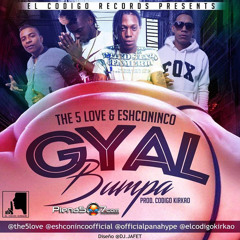 Eshconinco ft The 5 Love - Gyal Bumpa