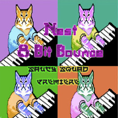 8 Bit Bounce [Saucy Squad Premiere] (Original Mix)