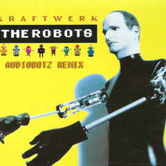 Kraftwerk - The Robots - AudioBotz Remix