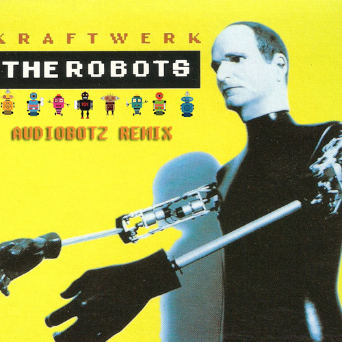 Stream Kraftwerk - The Robots - AudioBotz Remix by AudioBotz 808 | Listen  online for free on SoundCloud