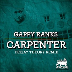 Gappy Ranks - Carpenter (Deejay Theory remix)(2014)