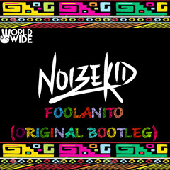 Noizekid - Foolanito
