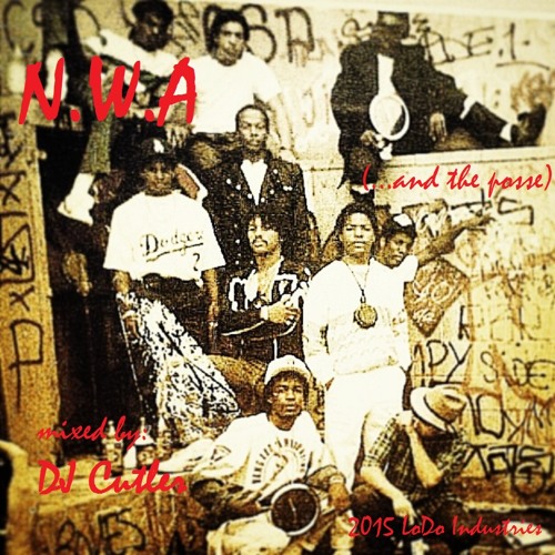 Listen to NWA (and the posse)1987-90, mixed by DJ Cutler
