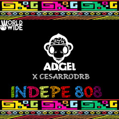 ADGEL X Cesarrodrb - Indepe 808