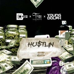 D Dash - Hustlin ft Trae Tha Truth & Young Dolph [ Prod. By TM88 ]
