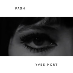 Pash & Yves Mort - Alphaville [Electrostep Network EXCLUSIVE]
