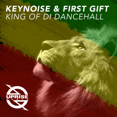 KeyNoise & First Gift - King Of Di Dancehall (Original Mix)