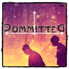 Committed (Prod. Omichevsky)