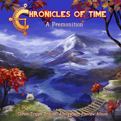 Stream Chronicles Of Time Listen To Chronicles Of Time A Premonition Playlist Online For Free On Soundcloud