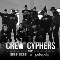 Drop Dead Crew Cypher 2015