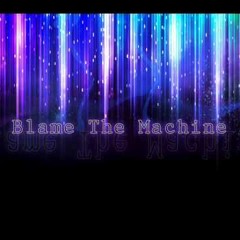 Blame The Machine - Reunite (P.Kambo Remix) Demo Version