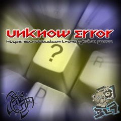 Unknown Error - Tromatyk(EP-Uncloned Black Label) Balarace Production Hardtek