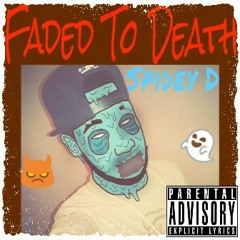 Faded To Death
