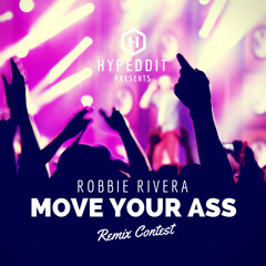 Robbie Rivera - Move Your Ass (Ribeiro Remix)