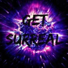 Surreal Ft Darka - Get Surreal
