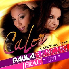 Paula Bencini - Calor (Jerac Edit Pvt 2k15)