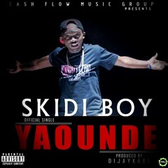 Skidi Boy - Yaounde(Prod By Dijaykarl)