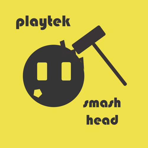 Playtek - Smash Head [DL enabled]