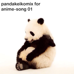 pandakeikomix for anime-song01