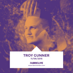 Troy Gunner - FABRICLIVE Promo Mix