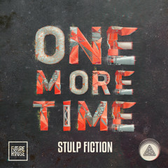 Stulp Fiction - One More Time
