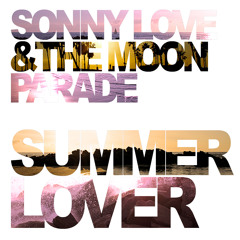 Sonny Love & the Moon Parade- Bae