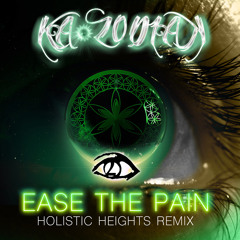 EASE THE PAIN Holistic Heights Remix