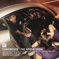 Funkineven NTS Apron Show - 19th August 2015