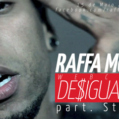 Raffa Moreira  - De$igualdade. feat Stepanov(2X14)