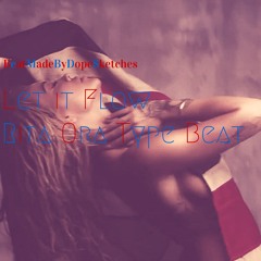 Let It Flow With Hook Rita Ora Type Beat BeatMadeByDopeSketches