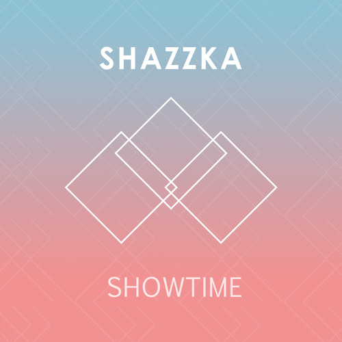 Shazzka - Showtime
