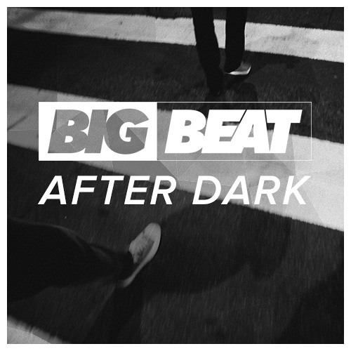 Stream Big Beat Records | Listen to Big Beat After Dark playlist online for  free on SoundCloud