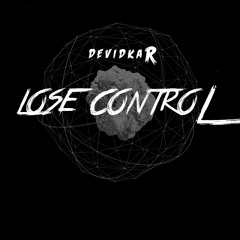 Devidkar - Lose Control
