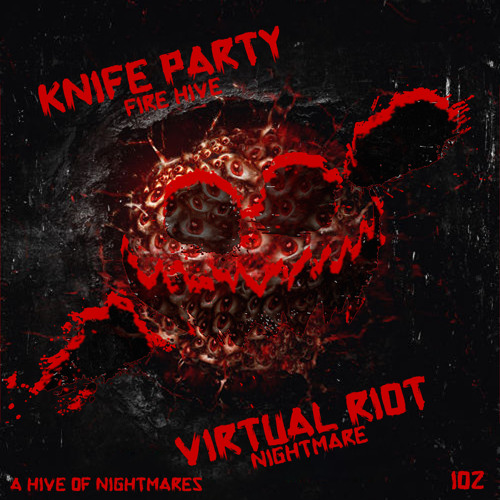 Knife Party VS Virtual Riot: A Hive of Nightmares - Mashup