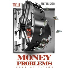 Trelle - Money Problems ft. Shad [Mastered].mp3
