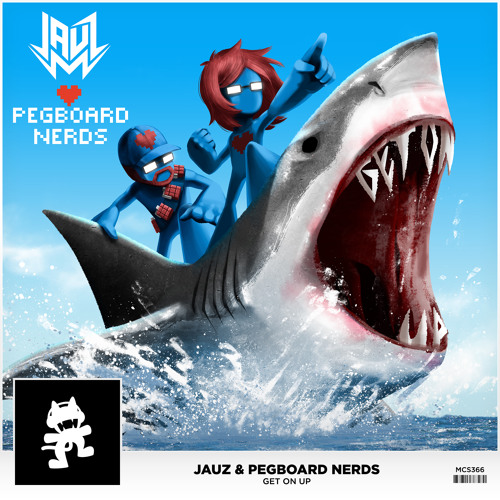 Jauz & Pegboard Nerds - Get On Up