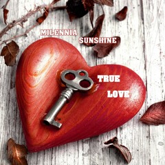 ✰Milennia Sunshine✰ - True Love ( Special Track For My Birthday on 09/11/2015 )