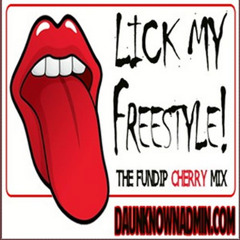 Lick My Freestyle - The Fundip