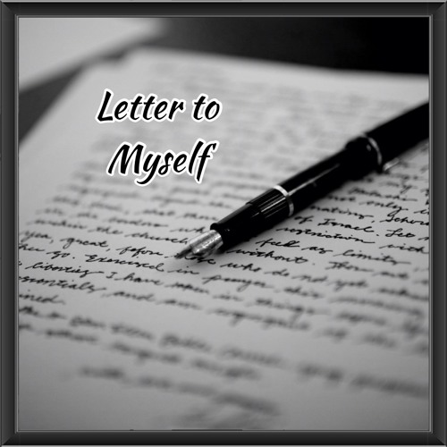 Graffiti Letter To Myself (prod by. Wulf)