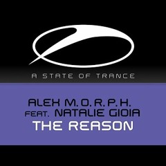 Alex M.O.R.P.H. feat. Natalie Gioia - The Reason (Club Mix)