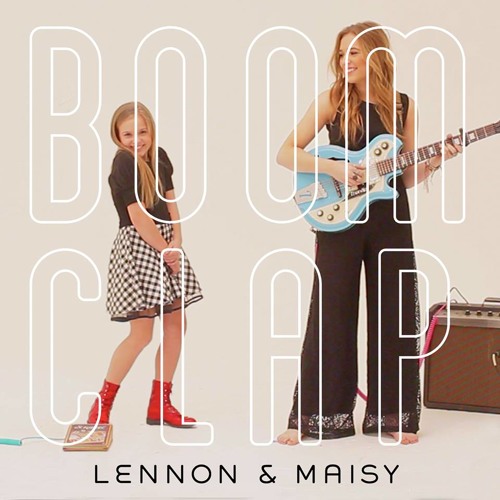 Lennon & Maisy - Boom Clap (Studio Version)