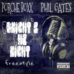 Porche Boxx &  Phil Gates - Tonights The Night Freestyle
