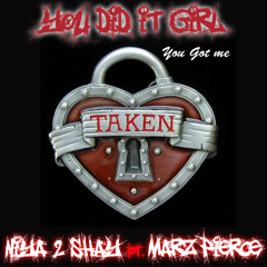 You Did It Girl/ You Got Me feat. Marz Pierce