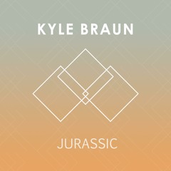 Kyle Braun - Jurassic