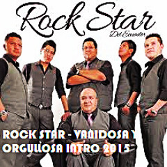 ROCK STAR - VANIDOSA Y ORGULLOSA INTRO 2015 DJ-wilson ordoñez