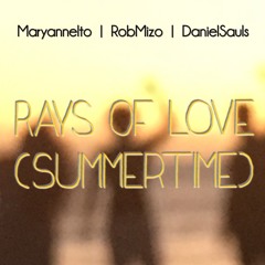 Rays Of Love (Summertime) feat. Daniel Sauls & Rob Mizo