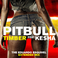 Timber (The Eduardo Esquivel Extended Mix)